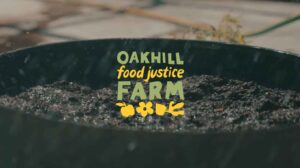 oakhill food justice farm
